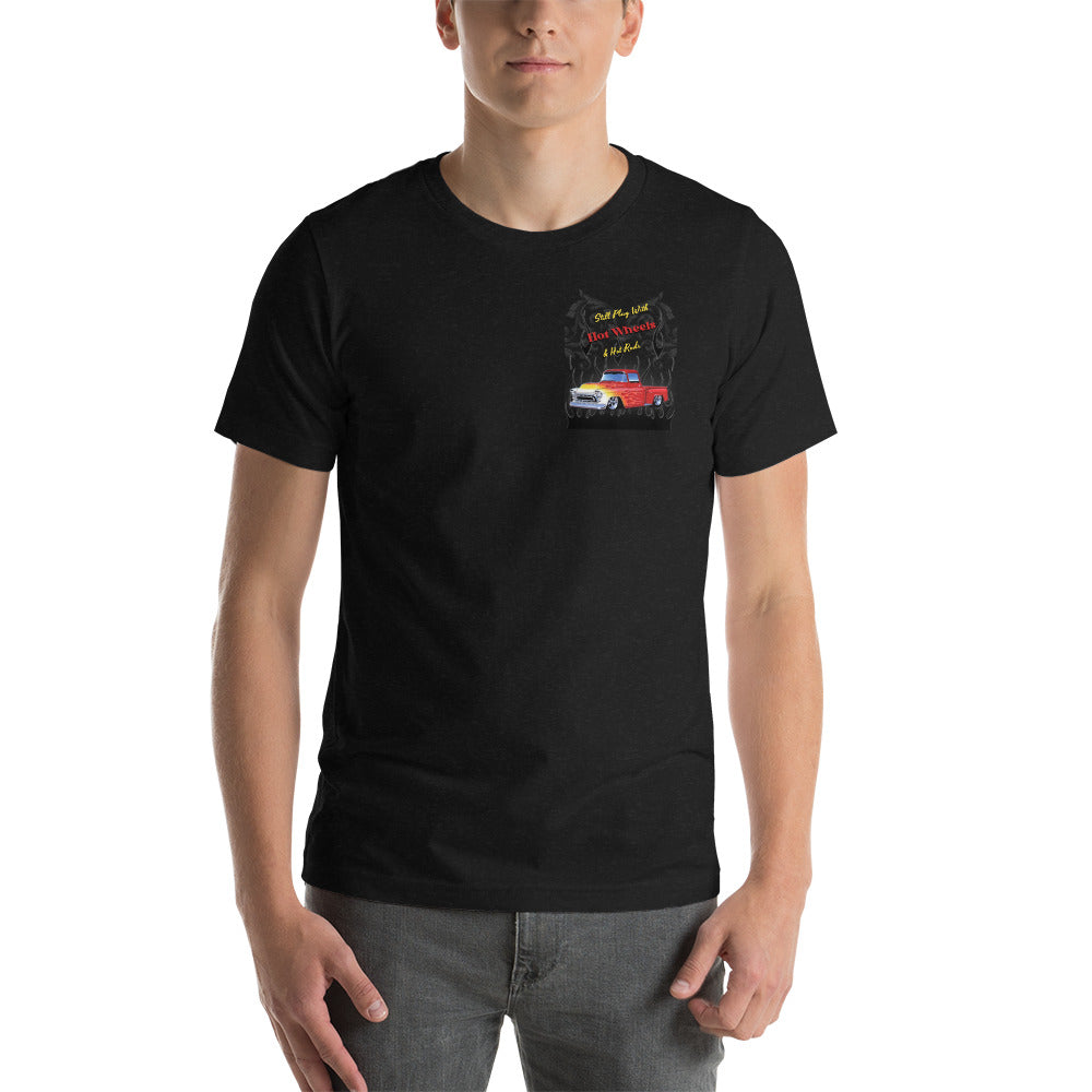 Short-Sleeve Unisex T-Shirt - Still Play w/Hot Wheels - SRQ Diecast Custom Apparel